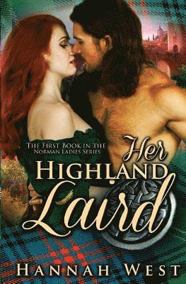 Hannah West - Her Highland Laird: Book One of the Norman Ladies Series, Häftad. Tillgänglighet: Lägg i varukorg