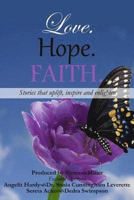 Sonia Cunningham Leverette, Marla Holloway - Love. Hope. Faith., Häftad. Tillgänglighet: Lägg i varukorg