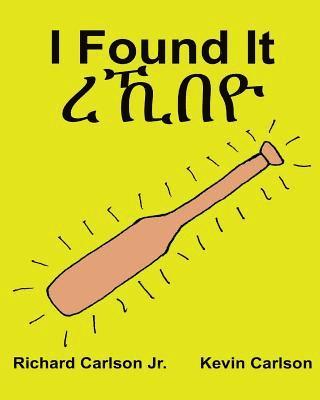 Jr. Carlson, Richard - I Found It: Children's Picture Book English-Tigrinya (Bilingual Edition) (www.rich.center), Häftad. Tillgänglighet: Lägg i varukorg