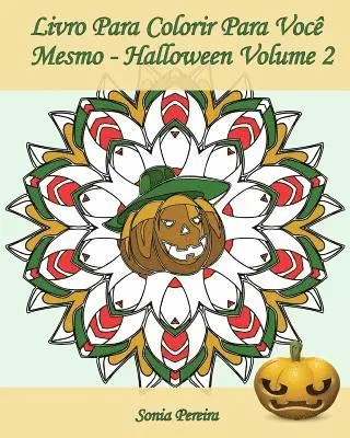 Sonia Pereira, Edicoes Apsara - Livro Para Colorir Para Você Mesmo - Halloween - Volume 2: 25 páginas para colorir para comemorar o Dia das Bruxas!, Häftad. Tillgänglighet: Lägg i varukorg