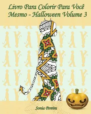 Sonia Pereira, Edicoes Apsara - Livro Para Colorir Para Você Mesmo - Halloween - Volume 3: 25 silhuetas de crianças em trajes de Halloween, Häftad. Tillgänglighet: Lägg i varukorg