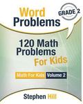 Word Problems: 120 Math Problems For Kids: Math Workbook Grade 2