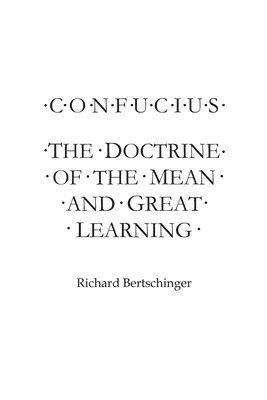 Richard Bertschinger - Confucius, Häftad. Tillgänglighet: Lägg i varukorg