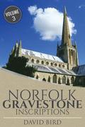 Norfolk Gravestone Inscriptions: Vol 3