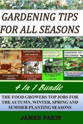 James Paris - Gardening Tips For All Seasons 4 In 1 Bundle, Häftad. Tillgänglighet: Lägg i varukorg
