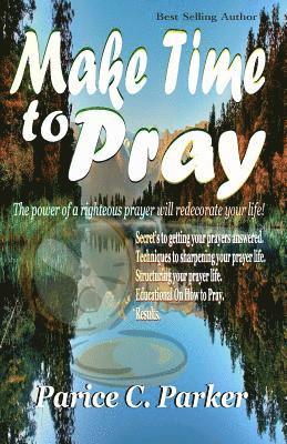 Parice C. Parker, Fountain Of Life Editor's Team - Make Time to Pray, Häftad