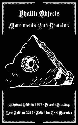 Private Printing, Tarl Warwick - Phallic Objects: Monuments And Remains, Häftad. Tillgänglighet: Lägg i varukorg