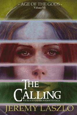 Jeremy Laszlo - The Calling: Age of the Gods, Häftad