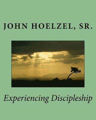 John Hoelzel, Deborah Colleen Rose - Experiencing Discipleship, Häftad. Tillgänglighet: Lägg i varukorg