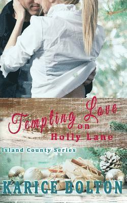 Karice Bolton - Tempting Love on Holly Lane, Häftad. Tillgänglighet: Lägg i varukorg