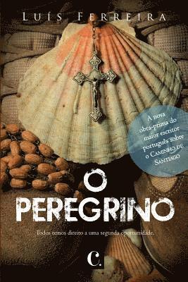 Luis Ferreira - O Peregrino, Häftad. Tillgänglighet: Lägg i varukorg
