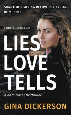 Gina Dickerson - Lies Love Tells, Häftad
