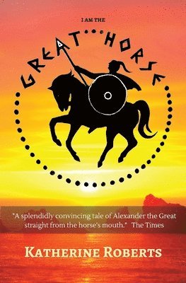 Katherine Roberts - I am the Great Horse, Häftad. Tillgänglighet: Lägg i varukorg