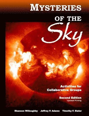Jeffrey P. Adams, Timothy F. Slater - Mysteries of the Sky: Activities for Collaborative Groups, 2nd Edition - Revised, Häftad. Tillgänglighet: Lägg i varukorg