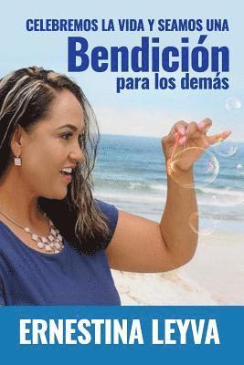 Ernestina Leyva, Edgardo Moreno - Celebremos la Vida: Seamos una Bendicion para los demas, Häftad. Tillgänglighet: Lägg i varukorg