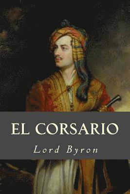 1788- Byron, George Gordon, Editorial Oneness - El Corsario, Häftad. Tillgänglighet: Lägg i varukorg