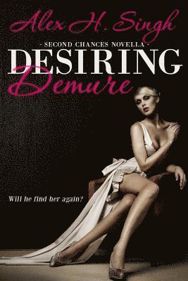Laceigh Valveterro - Desiring Demure: Will he find her again?, Häftad. Tillgänglighet: Lägg i varukorg