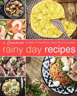Booksumo Press - Rainy Day Recipes, Häftad. Tillgänglighet: Lägg i varukorg