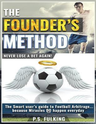 P. S. Fulking - The Founder's Method: Never Lose a Bet Again!, Häftad