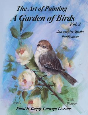 Jansen Art Studio, David Jansen - A Garden of Birds Volume 3: Paint It Simply Concept Lessons, Häftad. Tillgänglighet: Lägg i varukorg