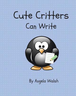 Angela Walsh - Cute Critters Can Write, Häftad. Tillgänglighet: Lägg i varukorg