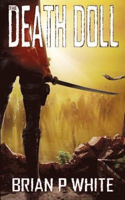 Brian P White, Laura Salisbury - Death Doll (5x8), Häftad. Tillgänglighet: Lägg i varukorg