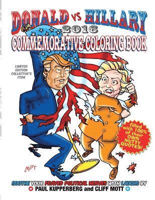 Paul Kupperberg - Donald vs Hillary 2016 Commemorative Coloring Book: Limited Edition Collector's Edition, Häftad. Tillgänglighet: Lägg i varukorg