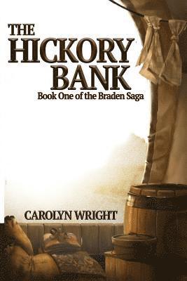 Carolyn Wright - The Hickory Bank, Häftad. Tillgänglighet: Lägg i varukorg