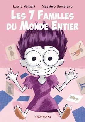 Luana Vergari - Les 7 familles du monde entier: Album+Jeu, Häftad