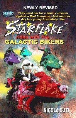 Nicola Cuti - Starflake rides with the Galactic Bikers-Revised, Häftad
