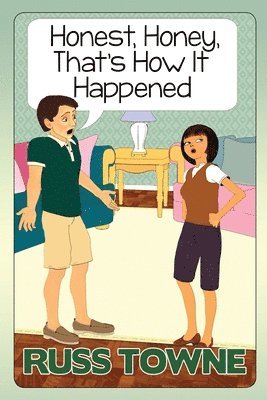 Gail Nelson, Shayla Eaton - Honest, Honey, That's How It Happened!: Humorous and Heartwarming Stories on Marriage, Häftad. Tillgänglighet: Lägg i varukorg