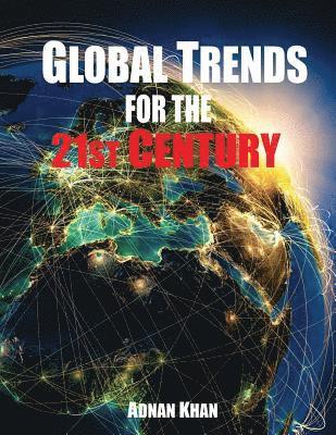 Adnan Khan - Global Trends for the 21st Century, Häftad