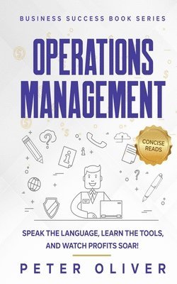 Peter Oliver, Concise Reads - Operations Management, Häftad