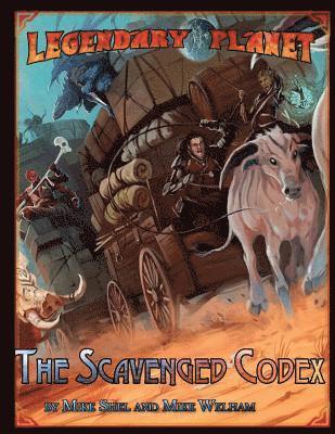 Mike Shel, Mike Welham - Legendary Planet: The Scavenged Codex (5E), Häftad