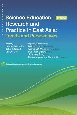 Huann-Shyang Lin, John K. Gilbert - Science Education Research and Practice in East Asia: Trends and Perspectives, Häftad. Tillgänglighet: Lägg i varukorg