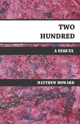 Matthew Howard - Two Hundred, Häftad