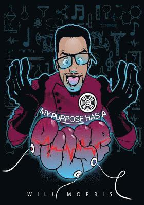 Torrance Reed, Will Morris - My Purpose Has A Pulse: A Learners Manual for the Modern Day Cre8tive, Häftad