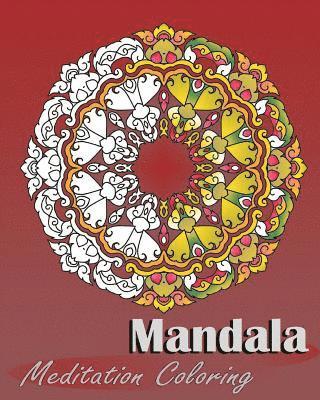 Peter Raymond - Mandala Meditation Coloring: 50 Designs For Making Meditation, Broader Imagination, Art Therapy Relaxation, Alternative Medicine, Stress Relieving, Häftad. Tillgänglighet: Lägg i varukorg