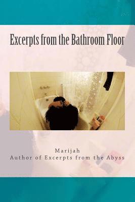 Marijah V - Excerpts from the Bathroom Floor: Heartbreak & Healing, Häftad. Tillgänglighet: Lägg i varukorg