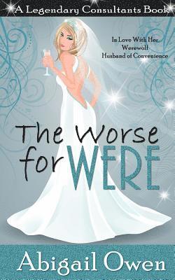 Abigail Owen - The Worse for Were, Häftad