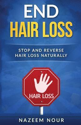 Nazeem Nour - End Hair Loss: stop and reverse hair loss naturally, Häftad. Tillgänglighet: Lägg i varukorg
