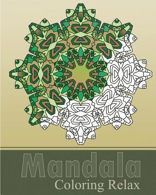Peter Raymond - Mandala Coloring Relax: Art Therapy Relaxation, Reduce Stress with Coloring Meditation, Self-Help Creativity, Use of Color Techniques, Stress Relievin, Häftad. Tillgänglighet: Lägg i varukorg
