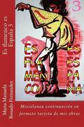 Es flamenco es España 3: Miscelanea continuación en formato tarjeta de mis obras