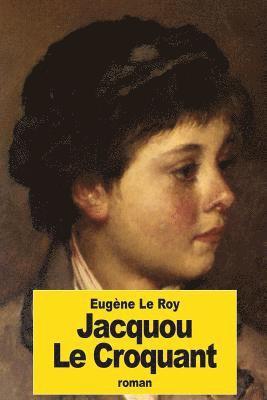 Eugène Le Roy - Jacquou Le Croquant, Häftad. Tillgänglighet: Lägg i varukorg