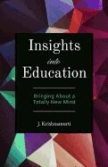 J. Krishnamurti - Insights into Education, Häftad