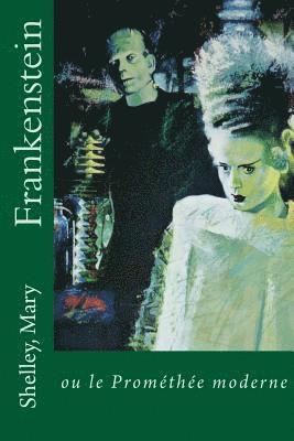 Shelley Mary, Edibooks - Frankenstein: ou le Promethee moderne, Häftad. Tillgänglighet: Lägg i varukorg