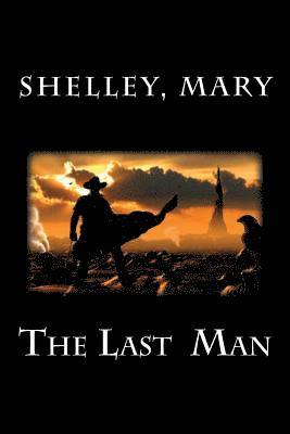 Shelley Mary, Edibooks - The Last Man, Häftad. Tillgänglighet: Lägg i varukorg