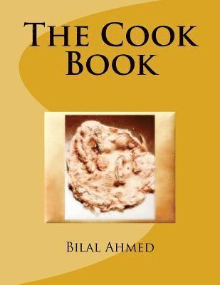 Bilal Ahmed - Cook Book, Häftad. Tillgänglighet: Lägg i varukorg