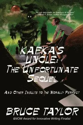 Bruce Taylor - Kafka s Uncle: The Unfortunate Sequel: And Other Insults to the Morally Perfect, Häftad. Tillgänglighet: Lägg i varukorg
