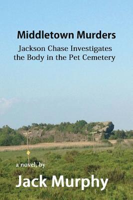 Jack Murphy - Middletown Murders: The Body in the Pet Cemetery, Häftad. Tillgänglighet: Lägg i varukorg
